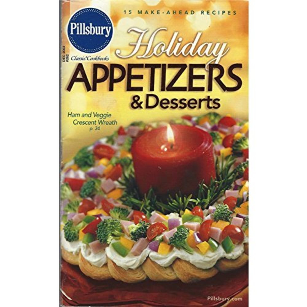 Pillsbury Classic Cookbooks - Holiday Appetizers & Desserts (December, Vol. 262)